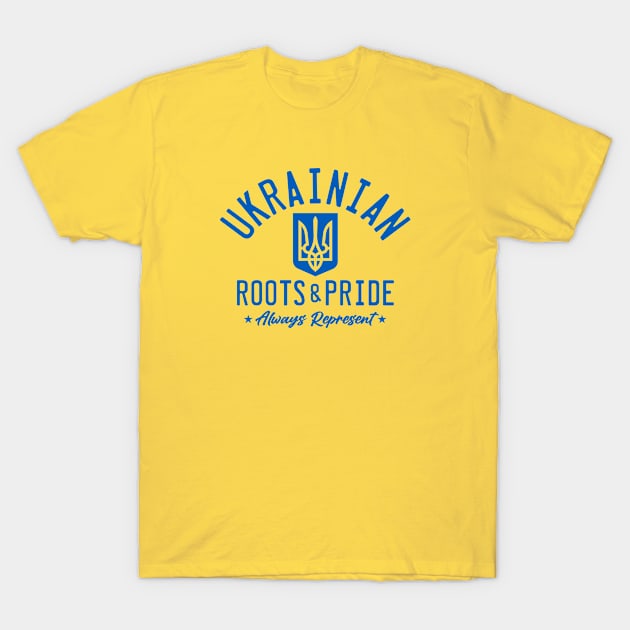 UKRANIAN ROOTS & PRIDE T-Shirt by LILNAYSHUNZ